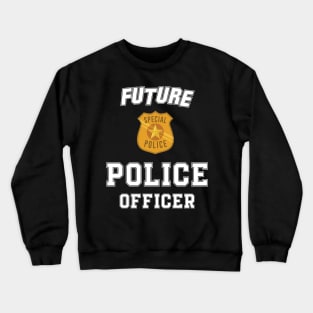 Kids Future Police Officer Fun Novelty Crewneck Sweatshirt